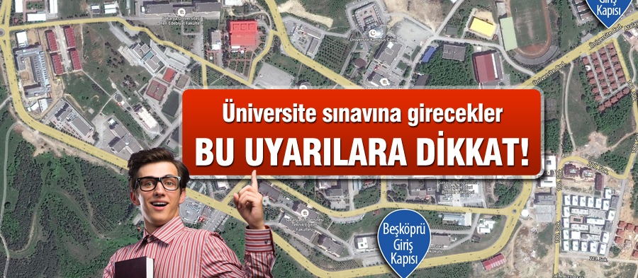 Üniversite Sınavına Girecekler Bu uyarılara Dikkat