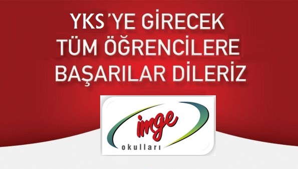 İMGE ANADOLU LİSESİ YKS ÖĞRENCİLERİNE BAŞARILAR DİLEDİ.