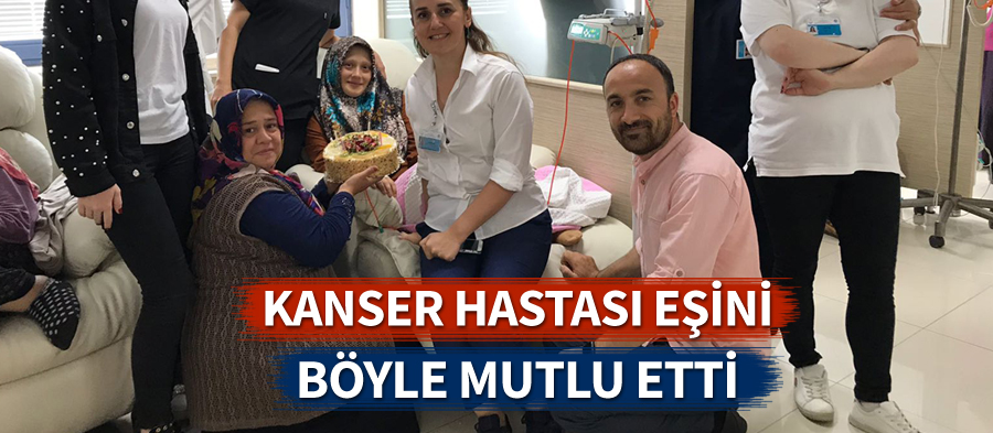 Kanser Hastası Eşine Doğum Günü Sürprizi Yaptı