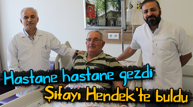 Şifayı Hendek’te buldu