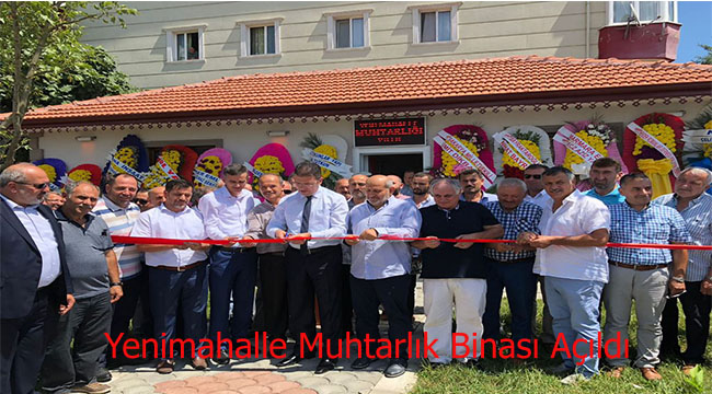 Yenimahalle Muhtarlık Binası Törenle Açıldı