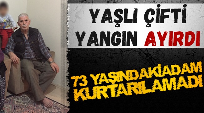 Yaşlı Çifti Yangın Ayırdı