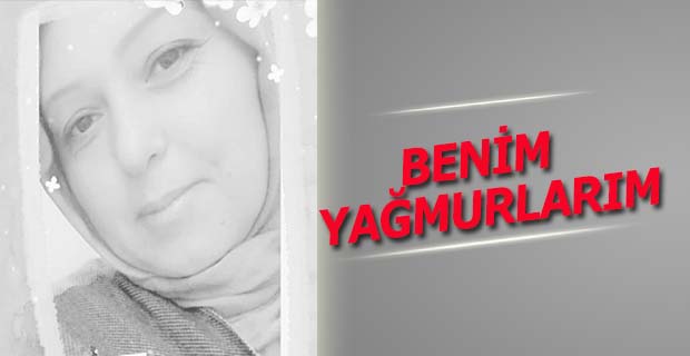 BENİM YAĞMURLARIM