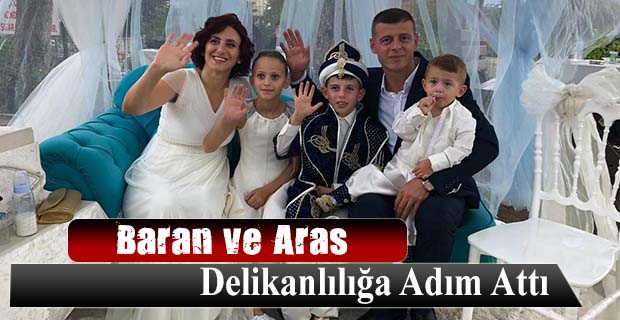 Baran ve Aras Delikanlılığa Adım Attı