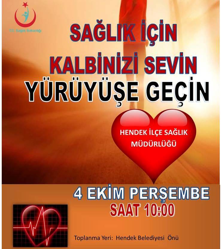 Sağlık İçin Kalbinizi Sevin Yürüyüşe Geçin