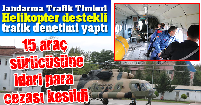 Jandarma Helikopter Destekli Trafik Denetimi Yaptı