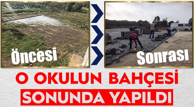 O Okulun Bahçesi Sonunda Yapıldı