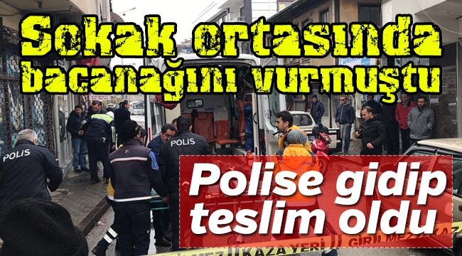 Bacanağını Vuran Şahıs Emniyete Teslim Oldu