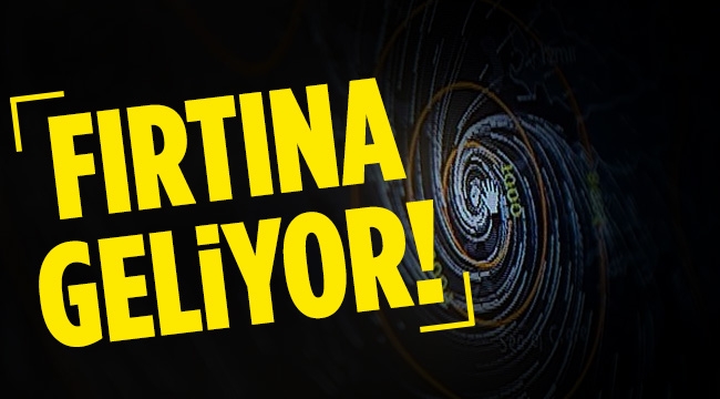 Meteoroloji uyardı. Fırtına Geliyor