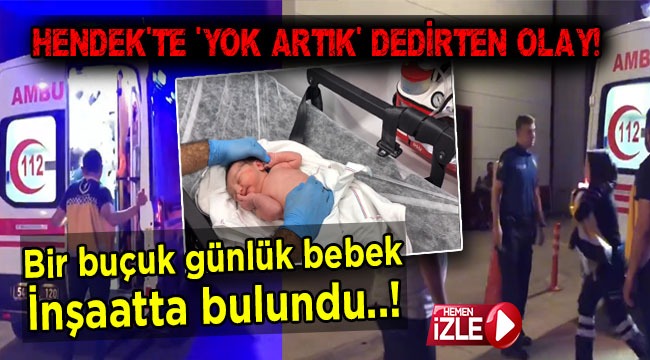 HENDEK’TE YOK ARTIK DEDİRTEN OLAY