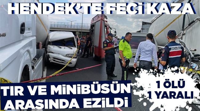 Tır ve Minibüsün Arasında Ezildi