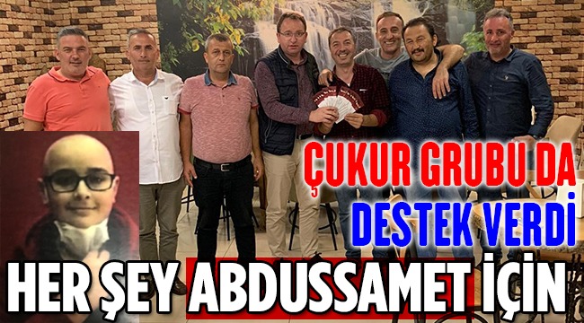Çukur Grubundan Abdussamet’e Destek