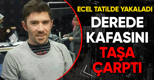 Ecel Tatilde Yakaladı