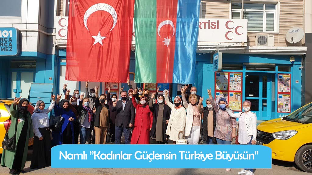 Namlı ”Kadınlar Güçlensin Türkiye Büyüsün”