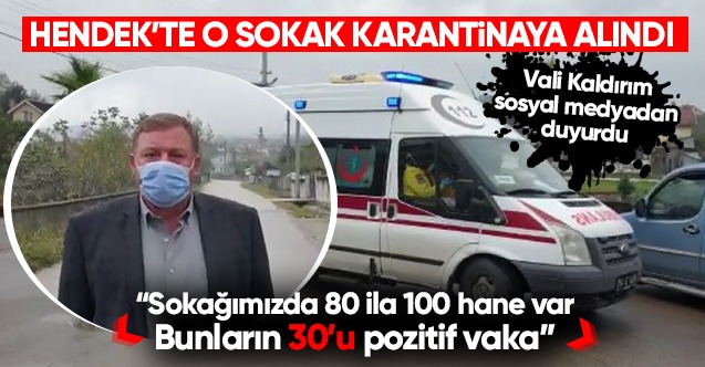 Hendek’te bir sokak karantinaya alındı