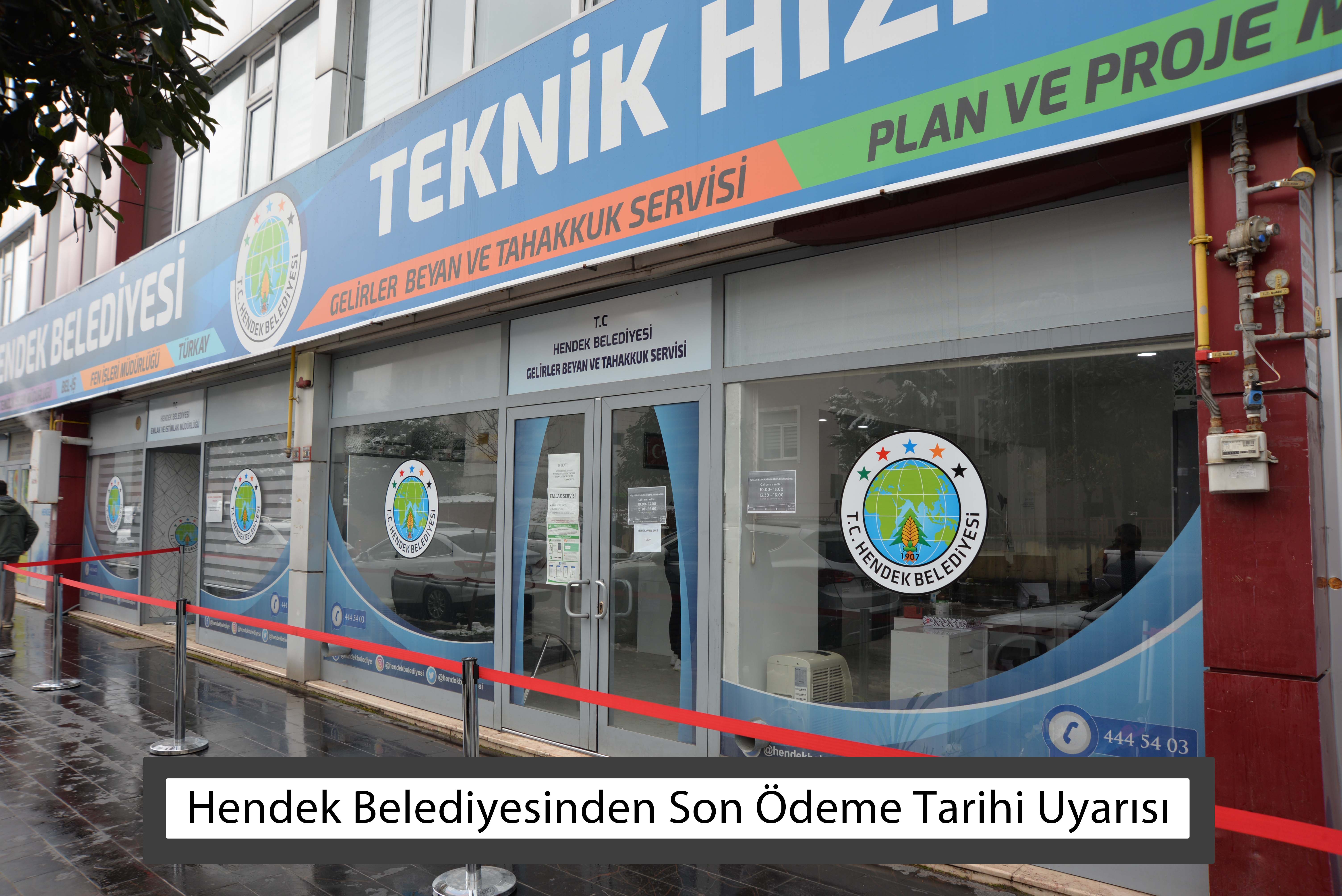 Hendek Belediyesinden Son Ödeme Tarihi Uyarısı
