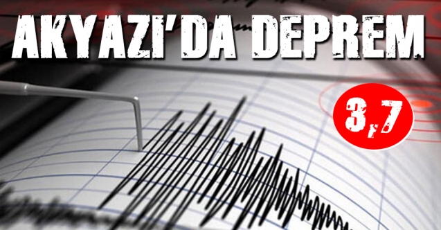 Akyazı’da Deprem