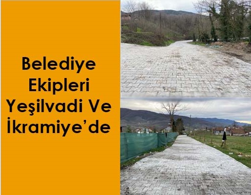 Belediye Ekipleri Yeşilvadi Ve İkramiye’de