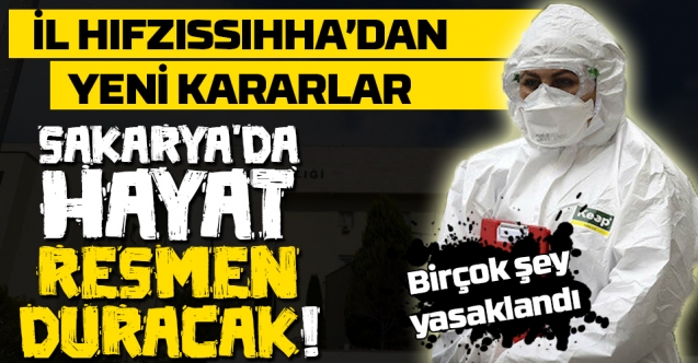 Sakarya’da Birçok Şey Yasaklandı