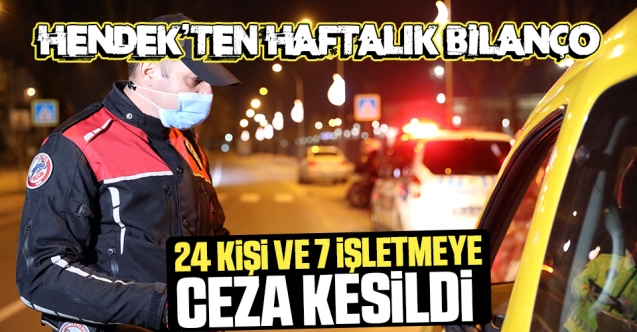 Hendek'te İhlale af yok