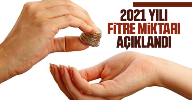 Fitre miktarı açıklandı