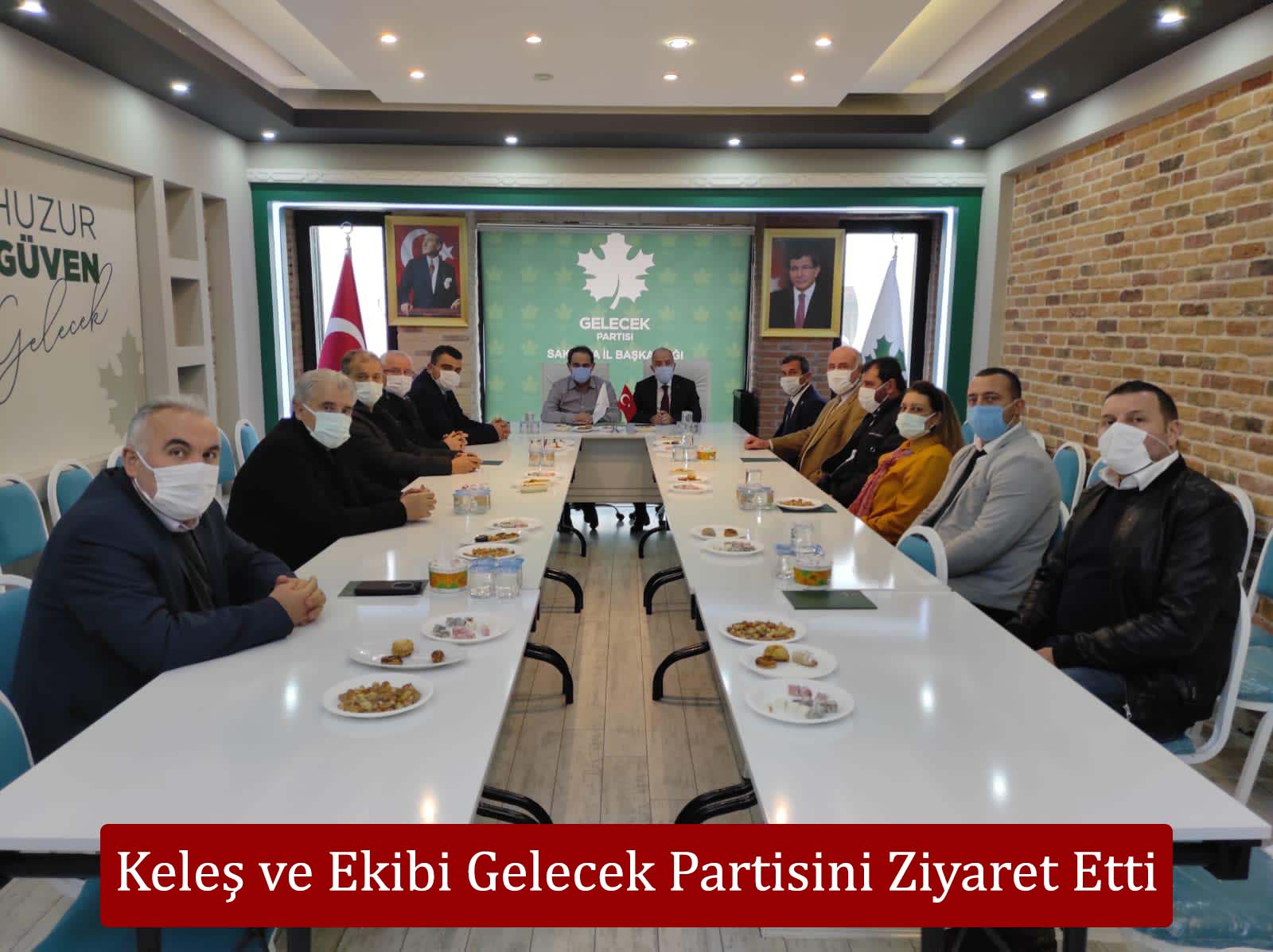 Keleş ve Ekibi Gelecek Partisini Ziyaret Etti