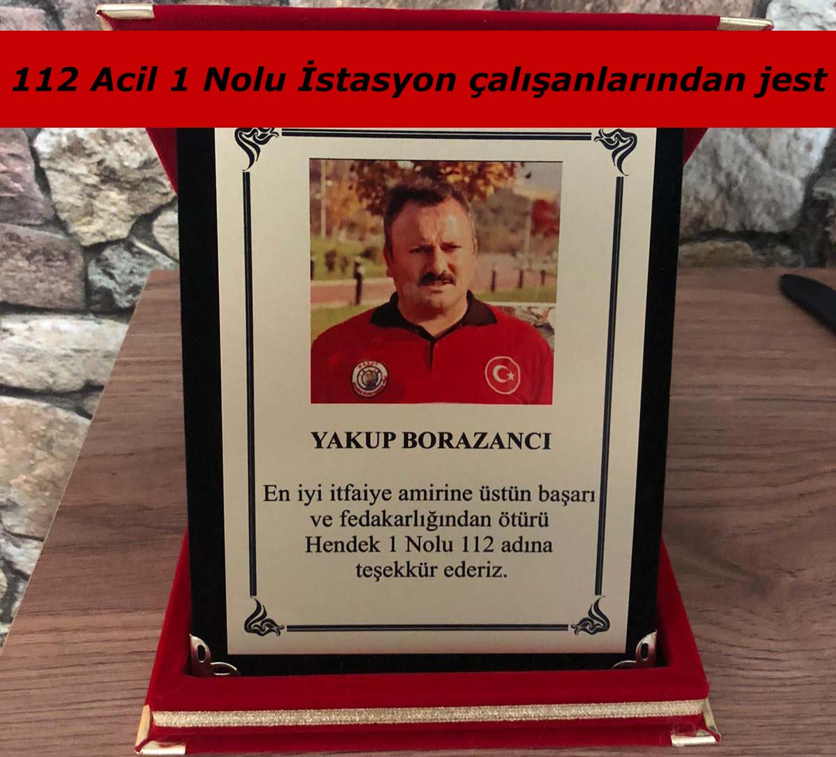 112 Acil Çalışanlarından Borazancı’ya Jest
