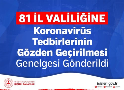 Tedbirlerin Gözden Geçirilmesi konulu genelge Valiliklere Gönderildi