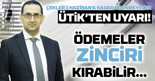 Çek Ödemeleri 1 Haziran'a Ötelendi
