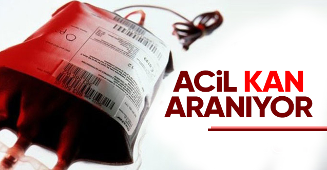 Acil Kan Aranıyor