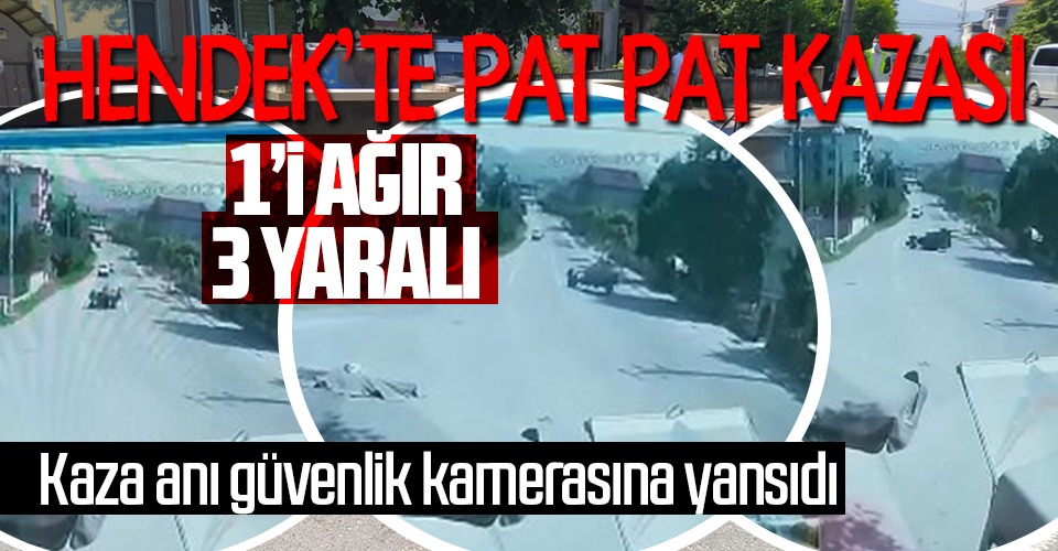 Hendek’te Pat Pat Kazası, 1'i Ağır 3 Yaralı