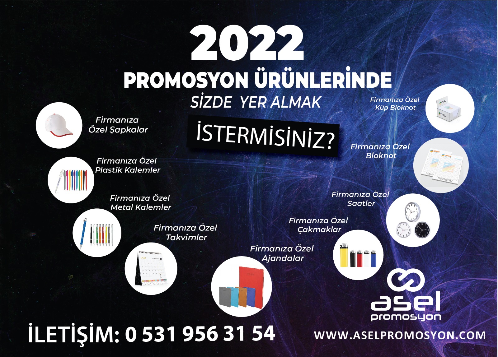 ASEL PROMOSYONDA YOK YOK