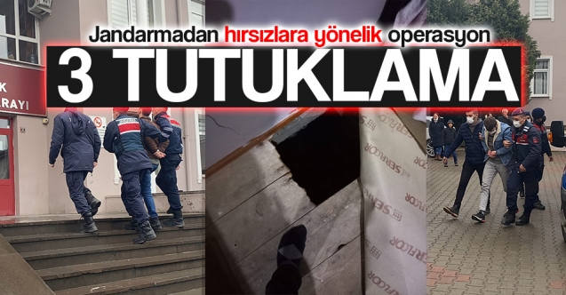 Jandarma'dan Hırsızlara Operasyon, 3 Kişi Tutuklandı