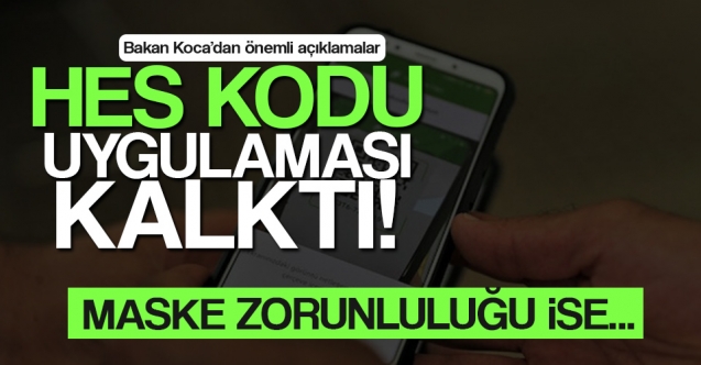 HES kodu uygulaması kalktı, maske zorunluluğu ise