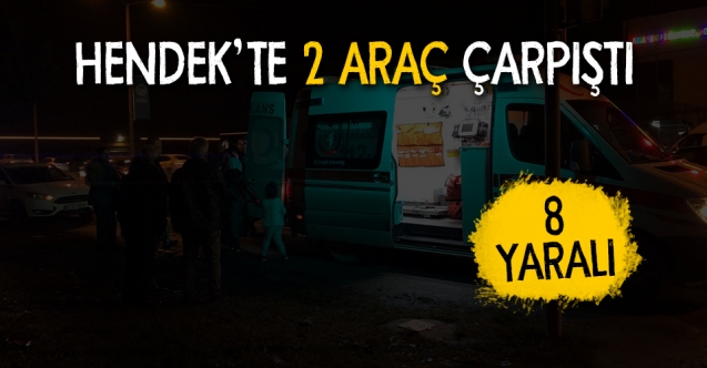 Hendek’te Kaza 8 yaralı
