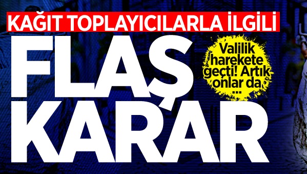Kağıt toplayıcılarla ilgili flaş karar