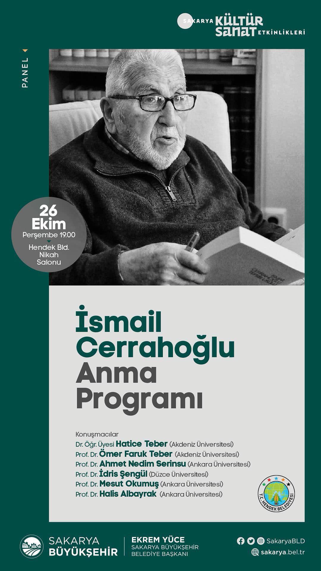 Etkinlikler İsmail Cerrahoğlu paneli ile devam edecek